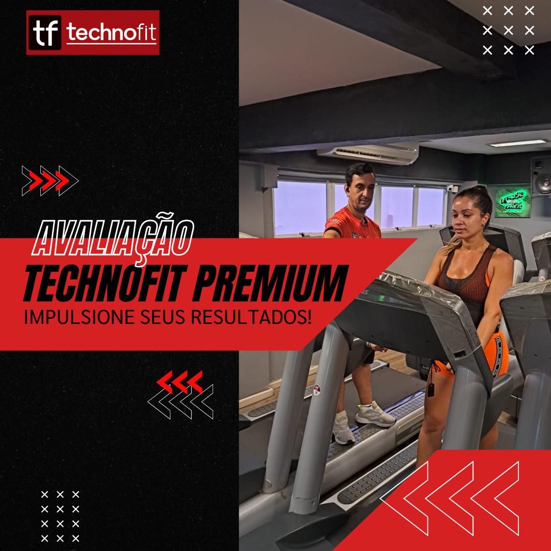 Avaliação Technofit Premium Avaliação Technofit Premium