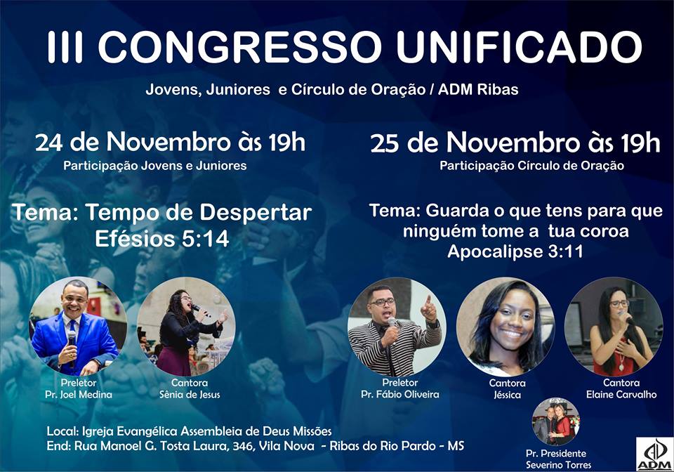 Fotos - 3° Congresso Unificado - Assembléia de Deus Missões de Ribas do Rio Pardo