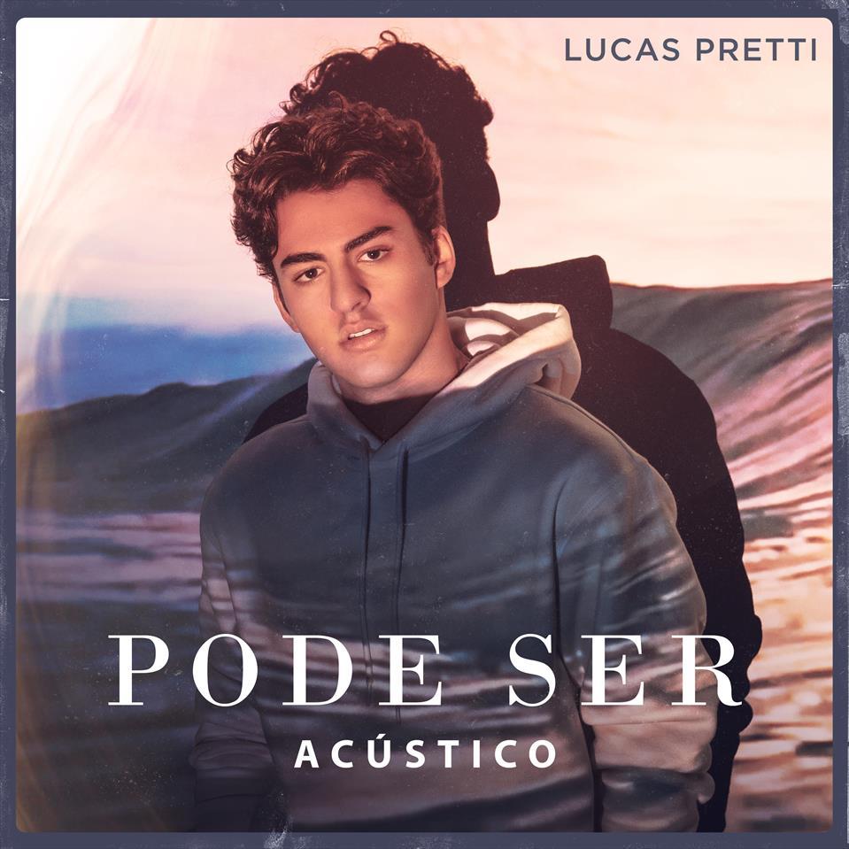 Aposta do pop brasileiro para 2020, Lucas Pretti lança versão acústica de seu single 