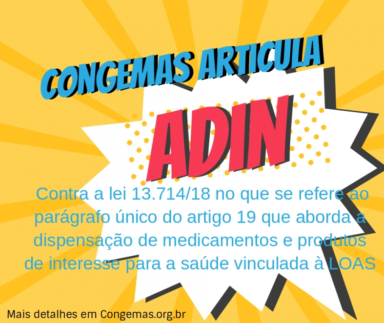 Congemas articula ADIN contra a lei 13.714/18