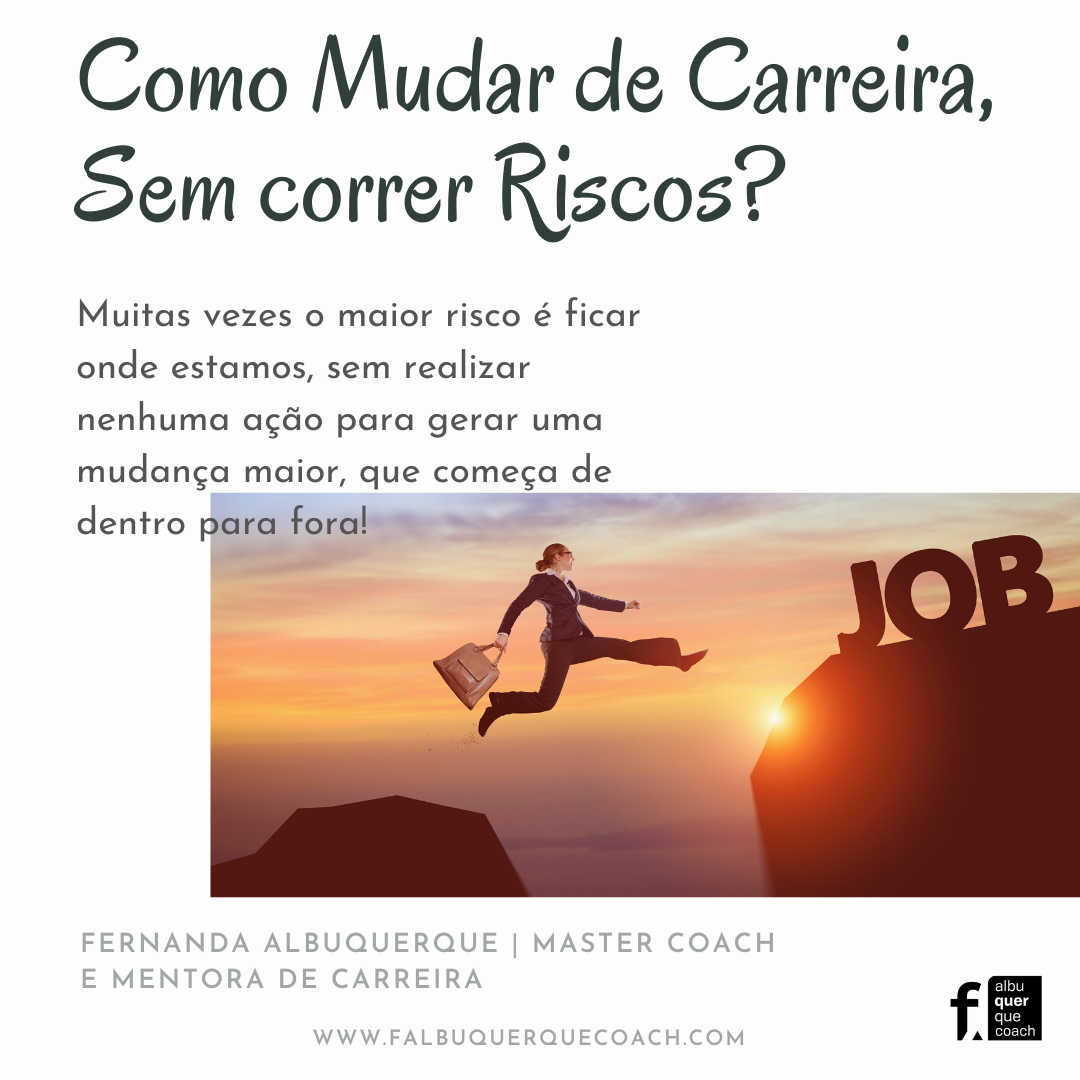 Como mudar de carreira sem correr riscos e prosperar na nova atividade!