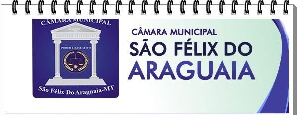Câmara de Vereadores de São Félix do Araguaia realiza mais uma sessão nesta quinta-feira (23)