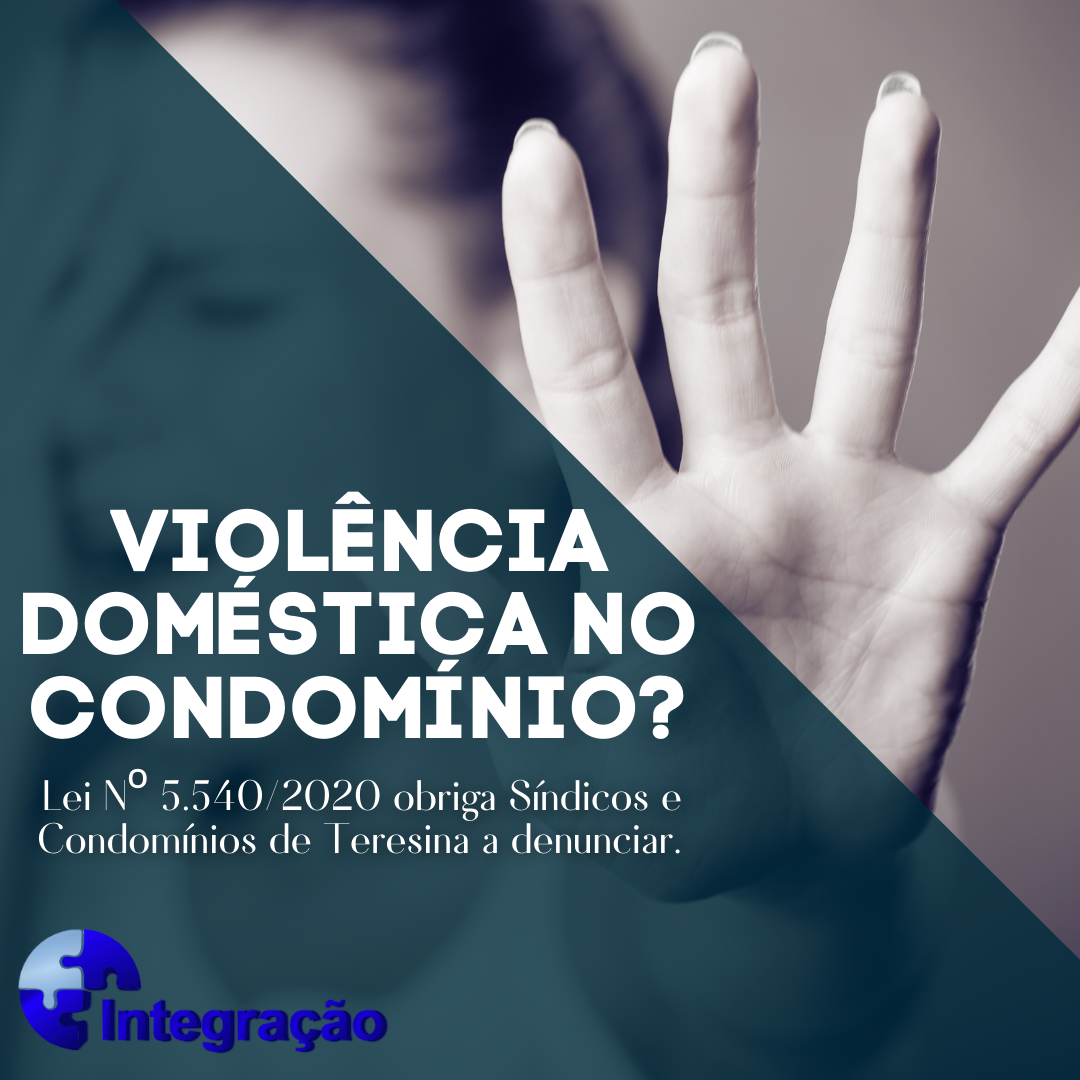 Condomínios de Teresina devem comunicar casos de violência Condomínios de Teresina devem comunicar casos de violência