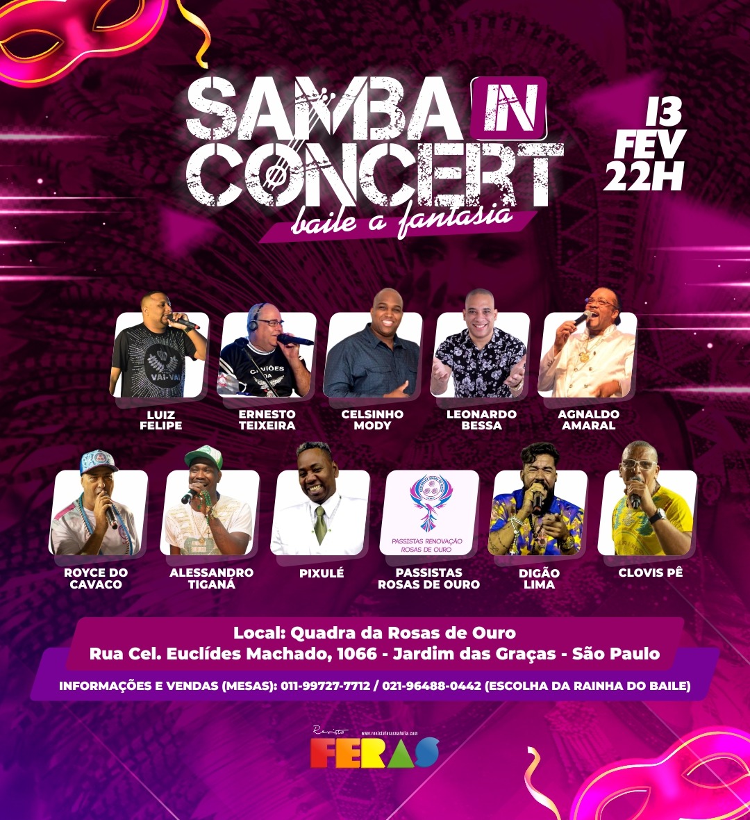 SAVE THE DATE: VEM AÍ, O SAMBA IN CONCERT - BAILE A FANTASIA DA REVISTA FERAS NA QUADRA DO ROSAS DE OURO, DIA (13) DE FEVEREIRO DE 2021