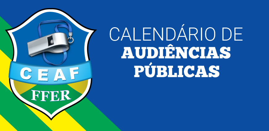 RO 2022: CA/FFER apresenta Calendário de Audiências Públicas para as finais da 3ª fase