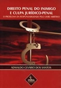 Direito Penal do Inimigo e Culpa Jurídico-Penal