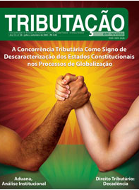 A Concorrência Tributária como Signo de Descaracterização dos Estados Constitucionais nos Processos de Globalização A Concorrência Tributária como Signo de Descaracterização dos Estados Constitucionais nos Processos de Globalização