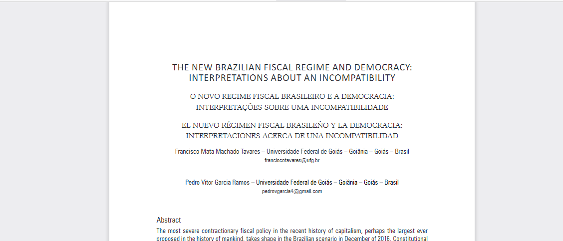 THE NEW BRAZILIAN FISCAL REGIME AND DEMOCRACY: INTERPRETATIONS ABOUT AN INCOMPATIBILITY THE NEW BRAZILIAN FISCAL REGIME AND DEMOCRACY: INTERPRETATIONS ABOUT AN INCOMPATIBILITY