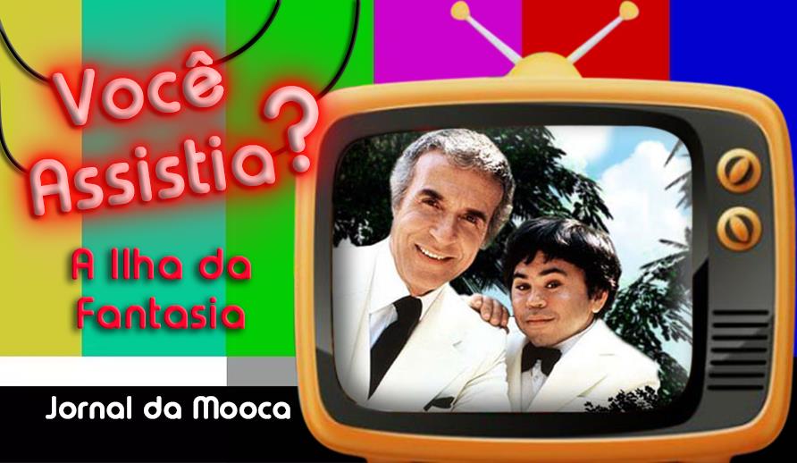 Você Assistia ?