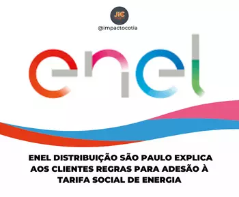 ENEL DISTRIBUIÇÃO SÃO PAULO EXPLICA AOS CLIENTES REGRAS PARA ADESÃO À  TARIFA SOCIAL DE ENERGIA - JORNAL IMPACTO COTIA