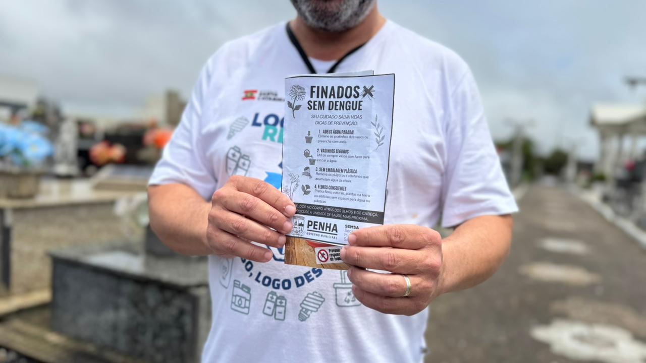 Secretaria de Saúde de Penha realiza ação de conscientização contra a dengue nos cemitérios neste domingo