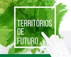 Territórios de Futuro Territórios de Futuro